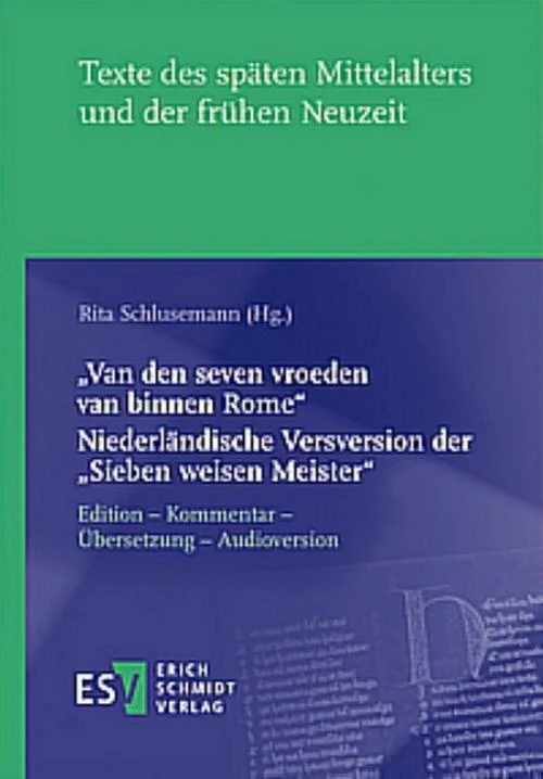 \"Van den seven vroeden van binnen Rome\" - - Niederländische Versversion der \"Sieben weisen Meister\"