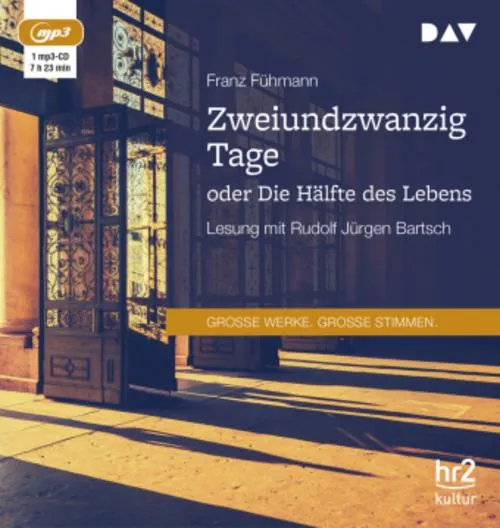 Zweiundzwanzig Tage oder Die Hälfte des Lebens,1 Audio-CD, 1 MP3