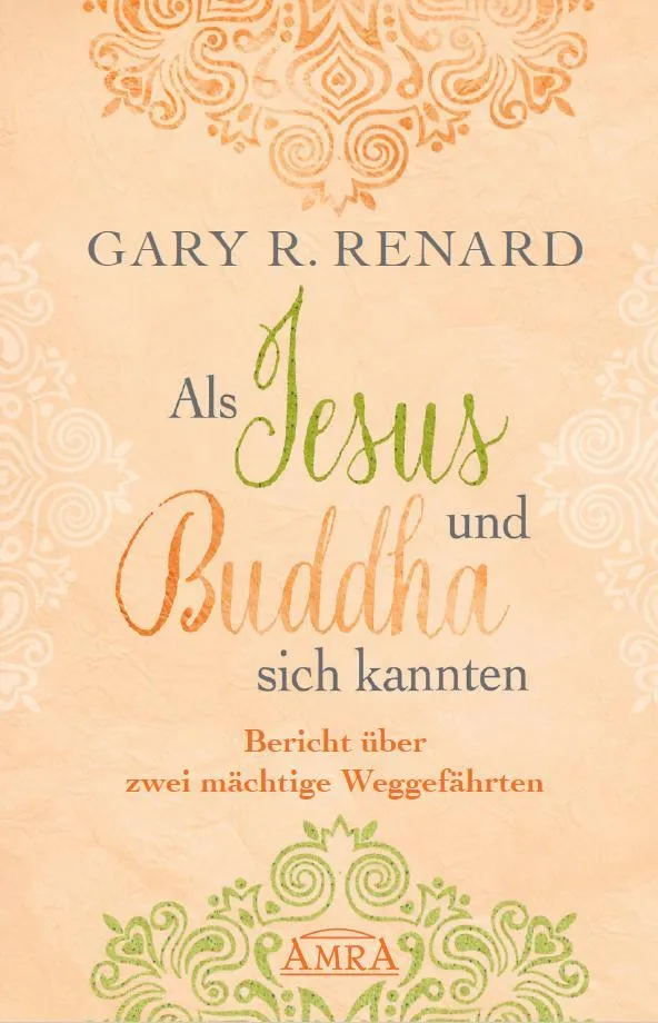 Als Jesus und Buddha sich kannten