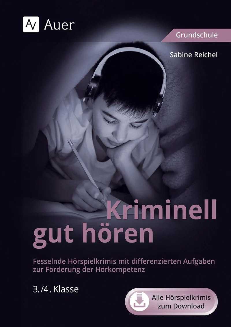 Kriminell gut hören, Klasse 3/4. Mit Download