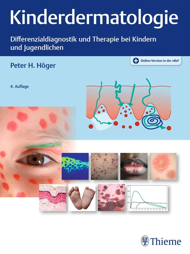Kinderdermatologie: Differenzialdiagnostik und Therapie bei Kindern und Jugendlichen
