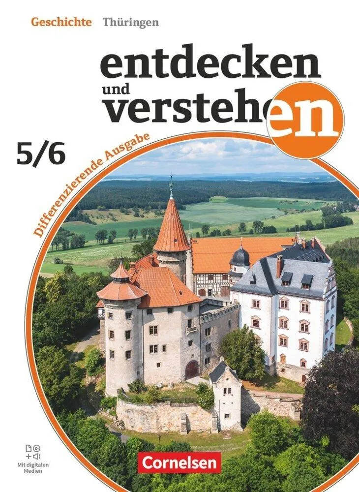 Entdecken und verstehen Band 1: 5./6. Schuljahr - Geschichtsbuch - Differenzierende Ausgabe Thüringen ab 2026 - Schulbuch mit digitalen Medien