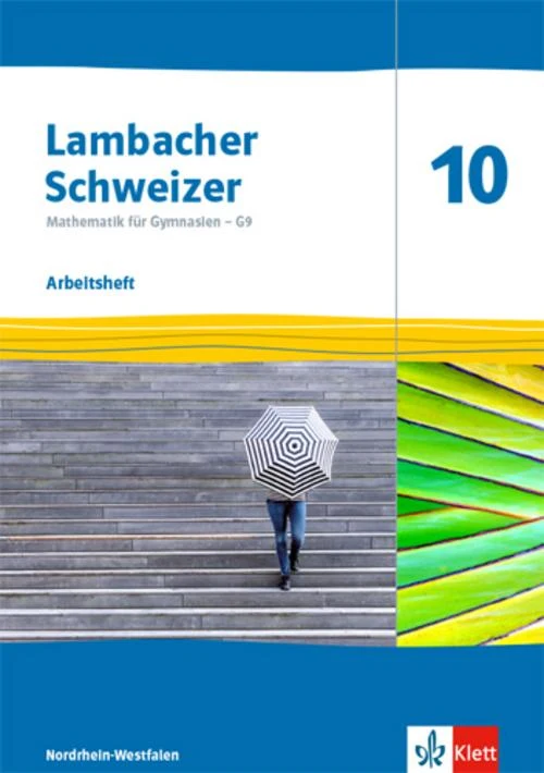 Lambacher Schweizer Mathematik 10 - G9. Arbeitsheft plus Loesungsheft Klasse 10. Ausgabe N
