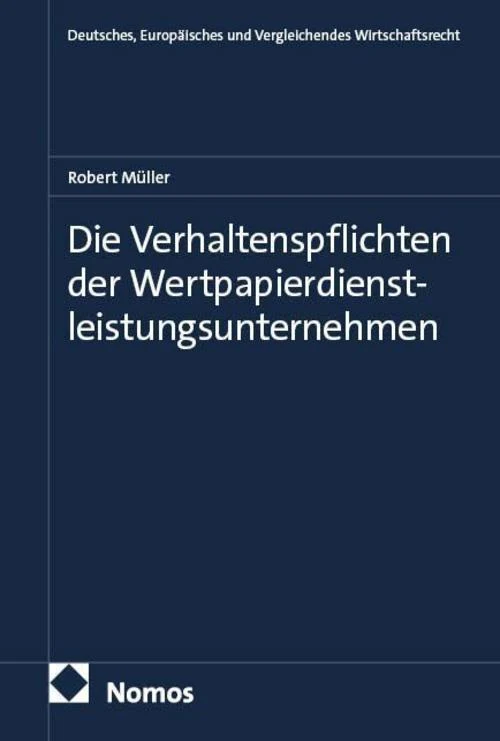 Die Verhaltenspflichten der Wertpapierdienstleistungsunternehmen