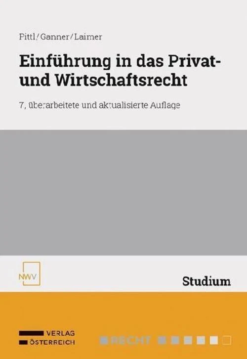 Einführung in das Privat- und Wirtschaftsrecht Teil I