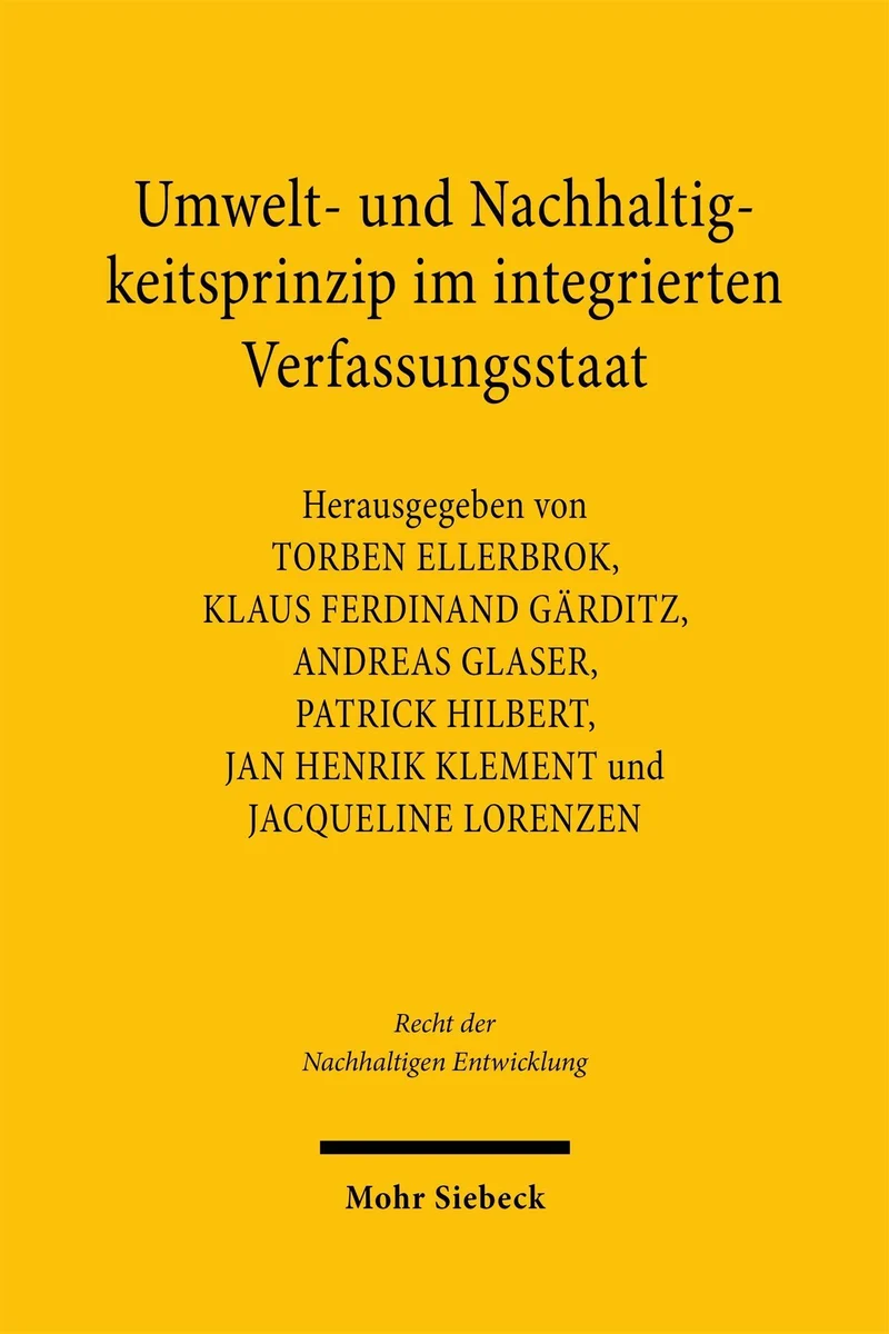 Umwelt- und Nachhaltigkeitsprinzip im integrierten Verfassungsstaat