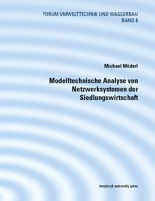 Modelltechnische Analyse von Netzwerksystemen der Siedlungswasserwirtschaft
