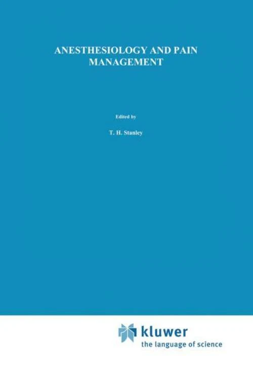 Anesthesiology and Pain Management
