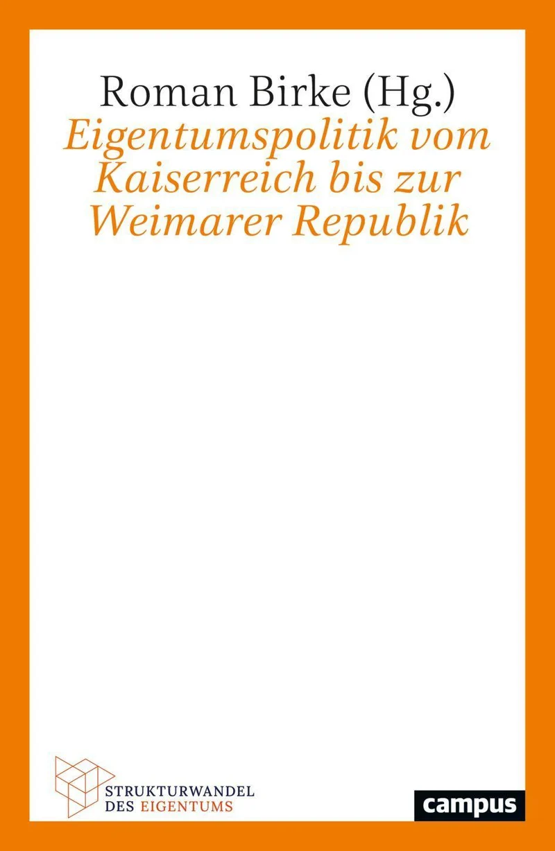 Eigentumspolitik vom Kaiserreich bis zur Weimarer Republik