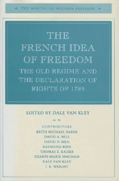 The French Idea of Freedom