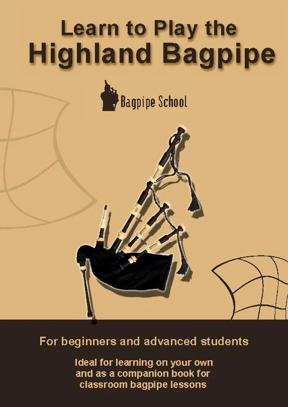 Learn to play the Highland Bagpipe