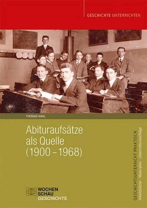 Abituraufsätze als Quelle (1900-1968)