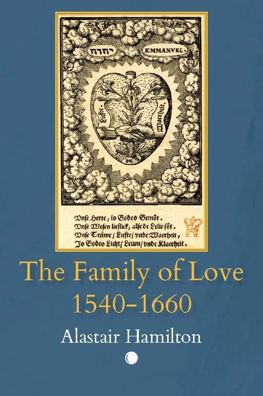 The Family of Love 1540-1660
