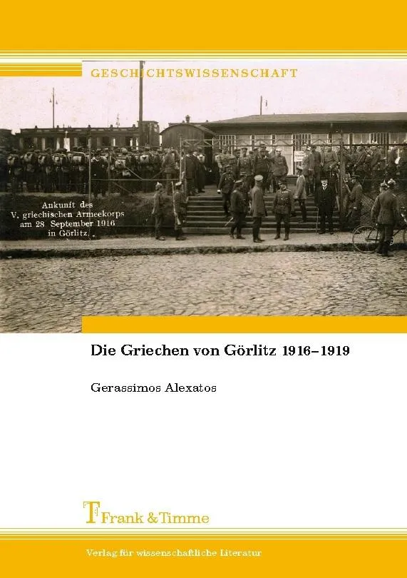 Die Griechen von Görlitz 1916-1919