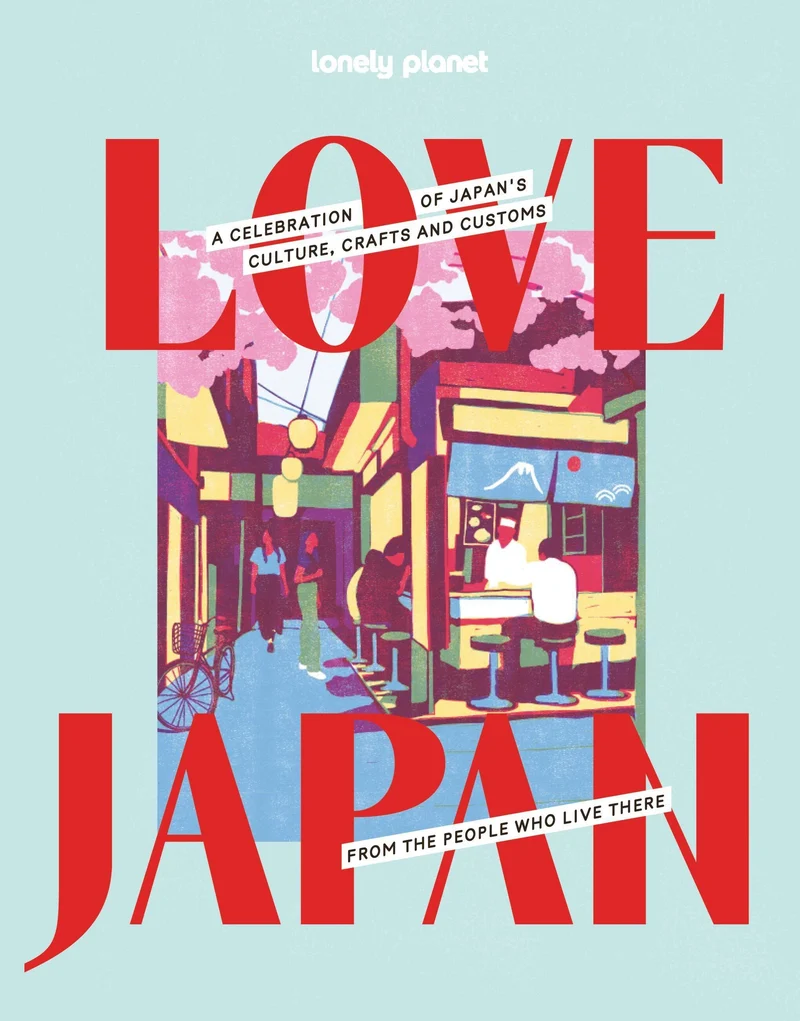 Lonely Planet Love Japan