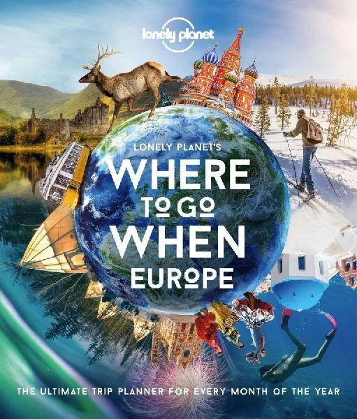 Where To Go When: Europe