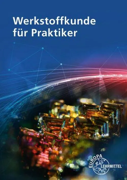 Werkstoffkunde für Praktiker