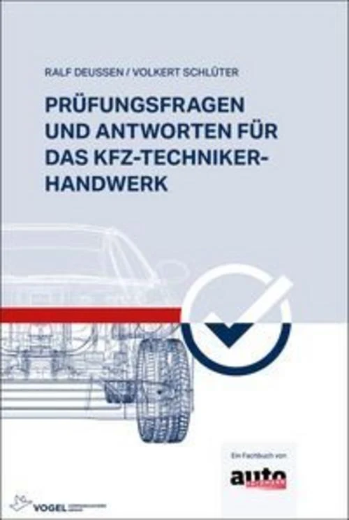 Prüfungsfragen und Antworten für das Kfz-Techniker-Handwerk