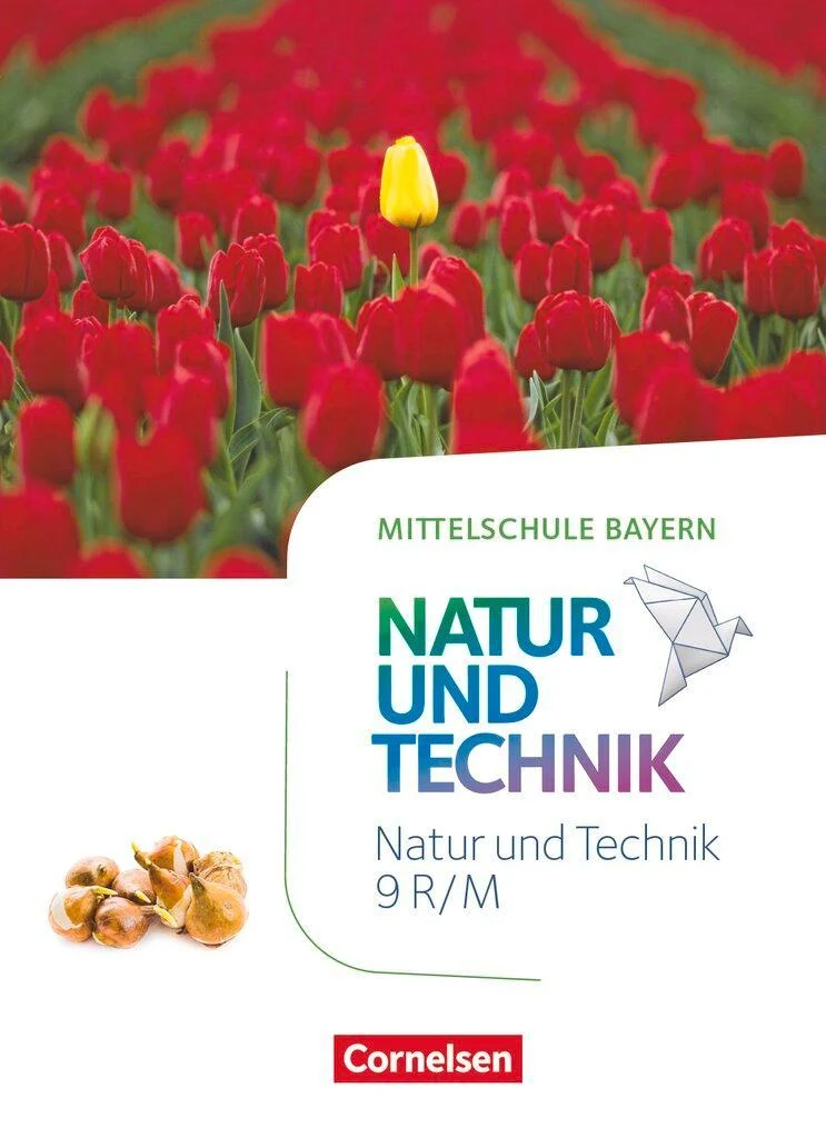NuT - Natur und Technik 9. Jahrgangsstufe - Mittelschule Bayern - Schülerbuch