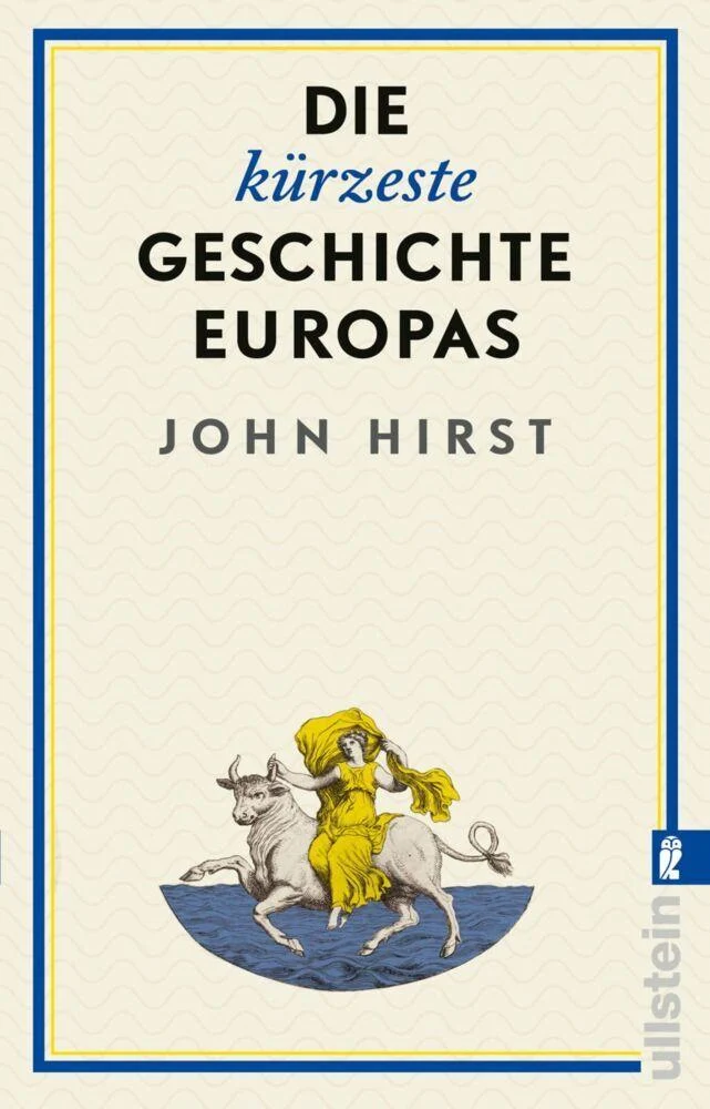 Die kürzeste Geschichte Europas