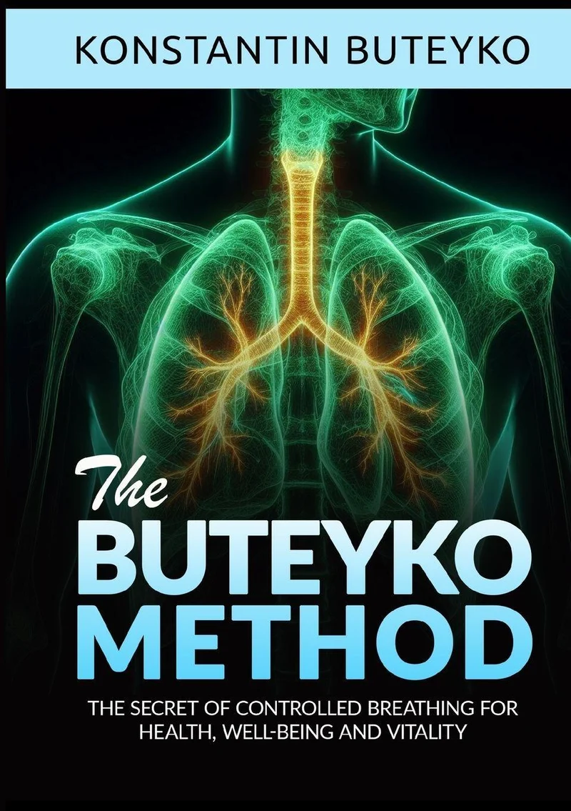 THE BUTEYKO METHOD (Translated) - The secret of controlled breathing for health, well-being and vitality
