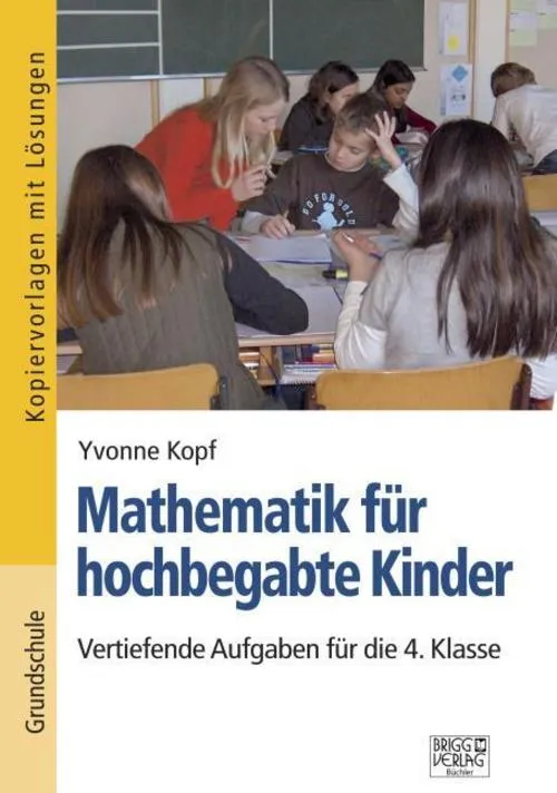 Mathematik für hochbegabte Kinder - 4. Klasse