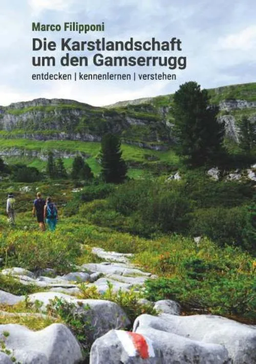 Die Karstlandschaft um den Gamserrugg