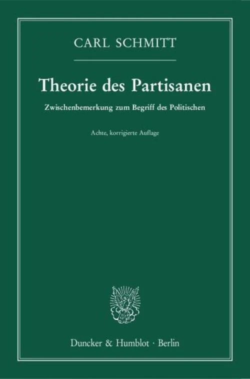 Theorie des Partisanen.