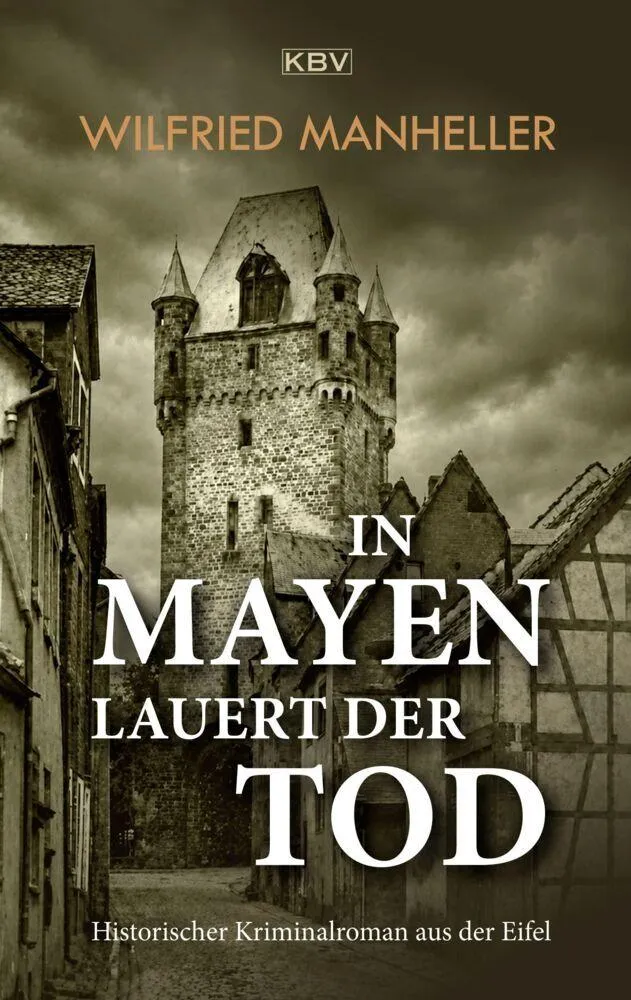 In Mayen lauert der Tod
