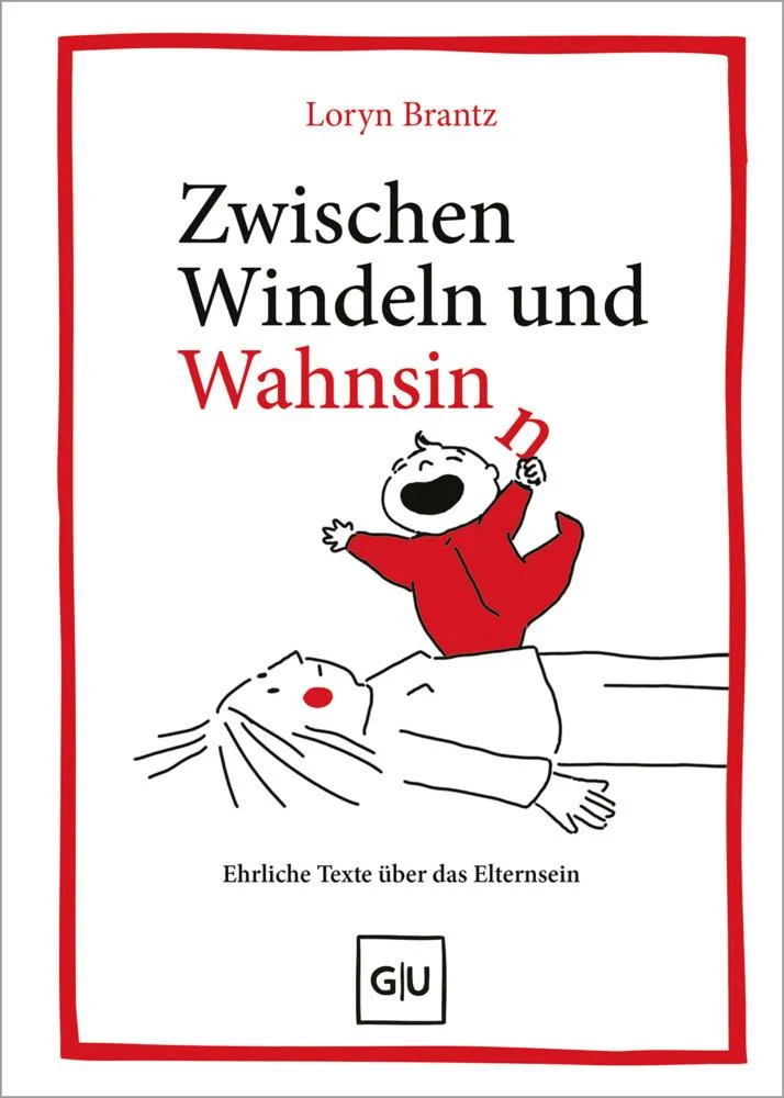 Zwischen Windeln und Wahnsinn