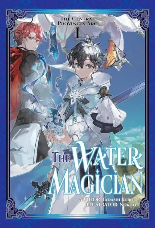 The Water Magician: ARC 1 Volume 1 (Light Novel)