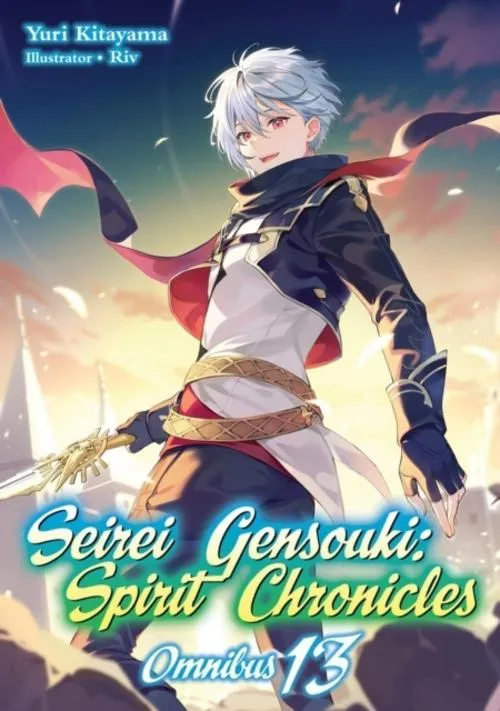 Seirei Gensouki: Spirit Chronicles: Omnibus 13 (Light Novel)