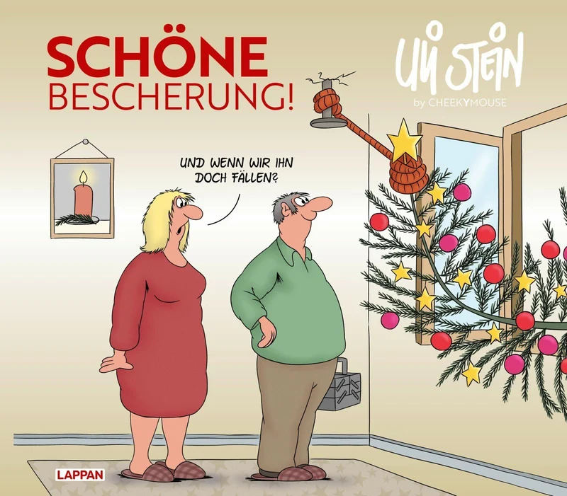 Stein, Uli/Uli Stein: Festtage!: Schöne Bescherung!