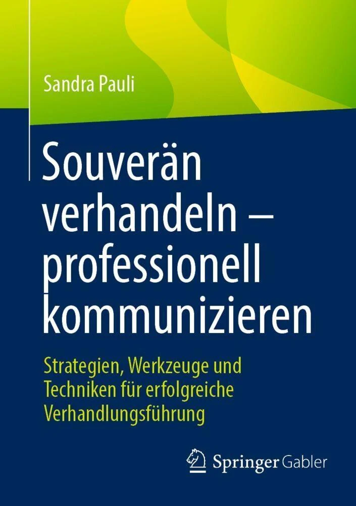 Souverän verhandeln - professionell kommunizieren