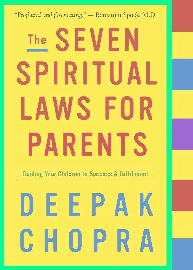 The Seven Spiritual Laws for Parents
