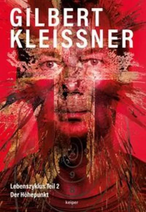 GILBERT KLEISSNER - Lebenszyklus Teil 2 - Der Höhepunkt
