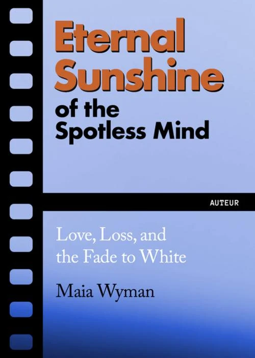 Eternal Sunshine of the Spotless Mind
