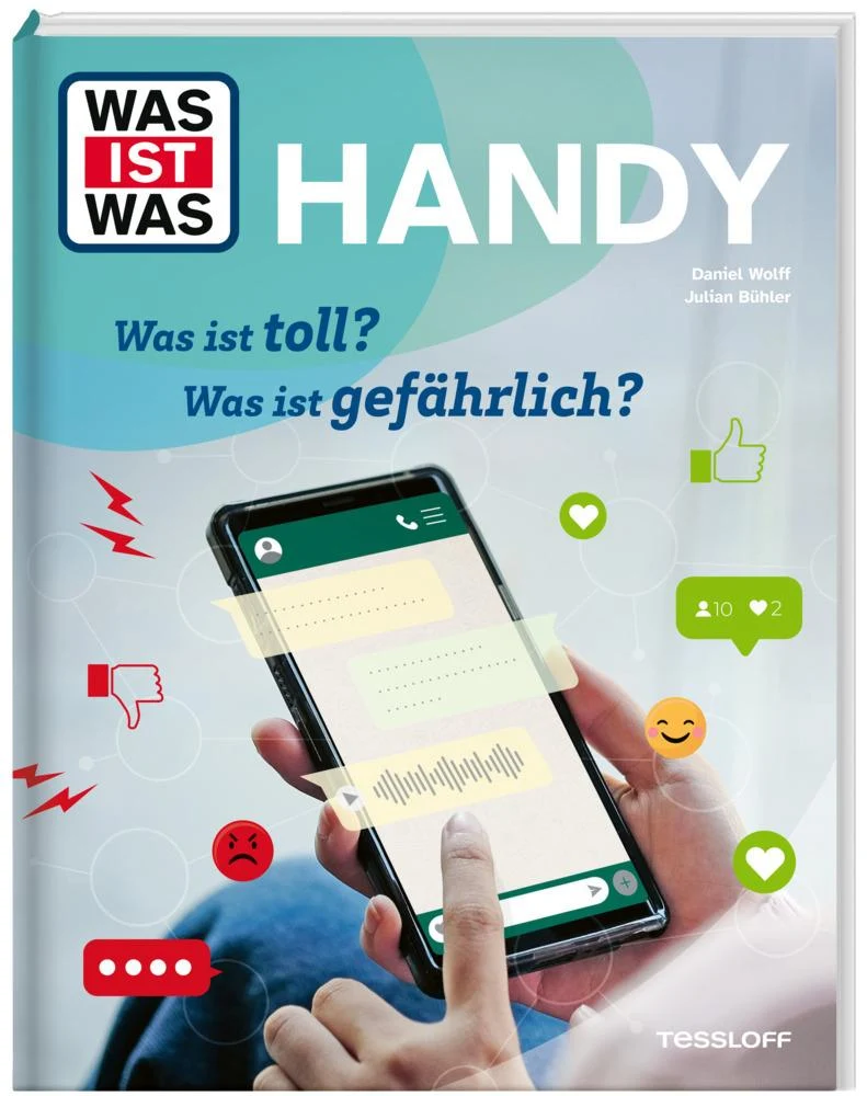 Wolff, Daniel/WAS IST WAS Handy. Was ist toll? Was ist gefährlich?