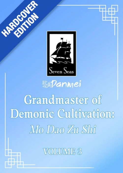 Grandmaster of Demonic Cultivation: Mo Dao Zu Shi (Deluxe Hardcover Novel) Vol. 3