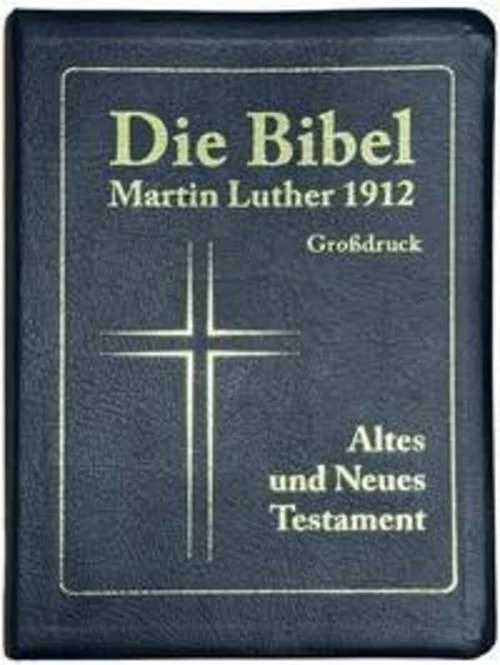 Die Bibel Martin Luther 1912