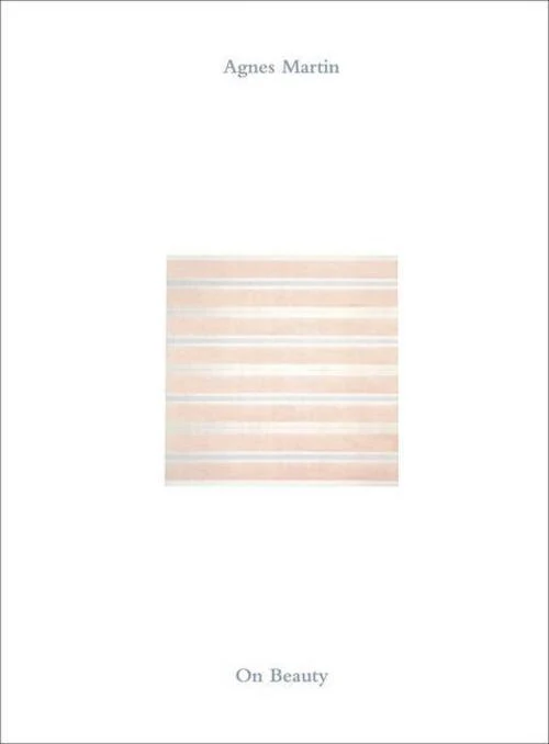 Agnes Martin: On Beauty