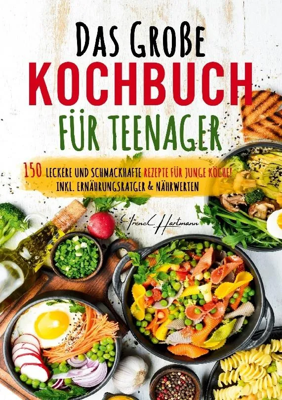 Das große Kochbuch für Teenager