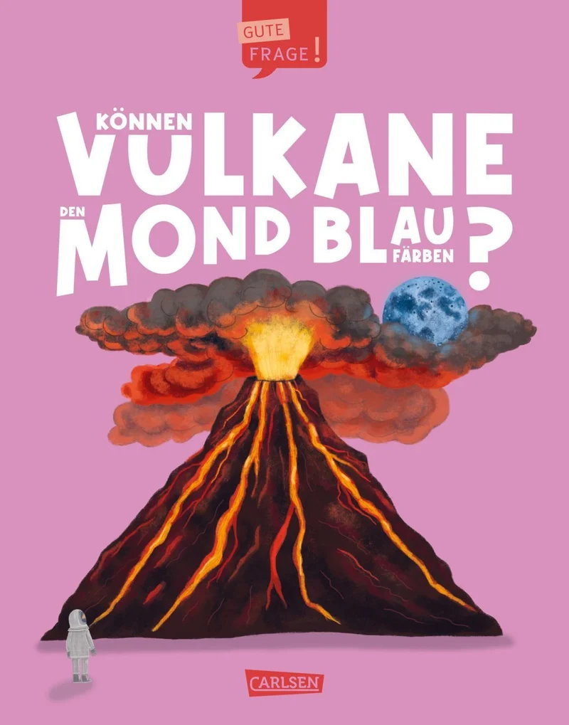 Können Vulkane den Mond blau färben? (Gute Frage! 5)