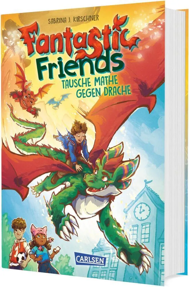 Kirschner, Sabrina J./Fantastic Friends 1: Tausche Mathe gegen Drache