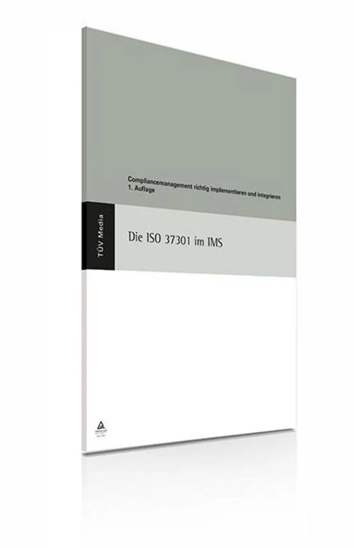 Die ISO 37301 im IMS