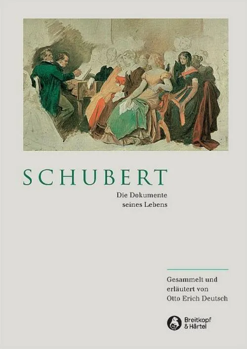 Schubert - Die Dokumente seines Lebens