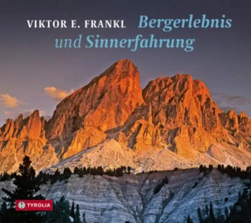 Bergerlebnis und Sinnerfahrung