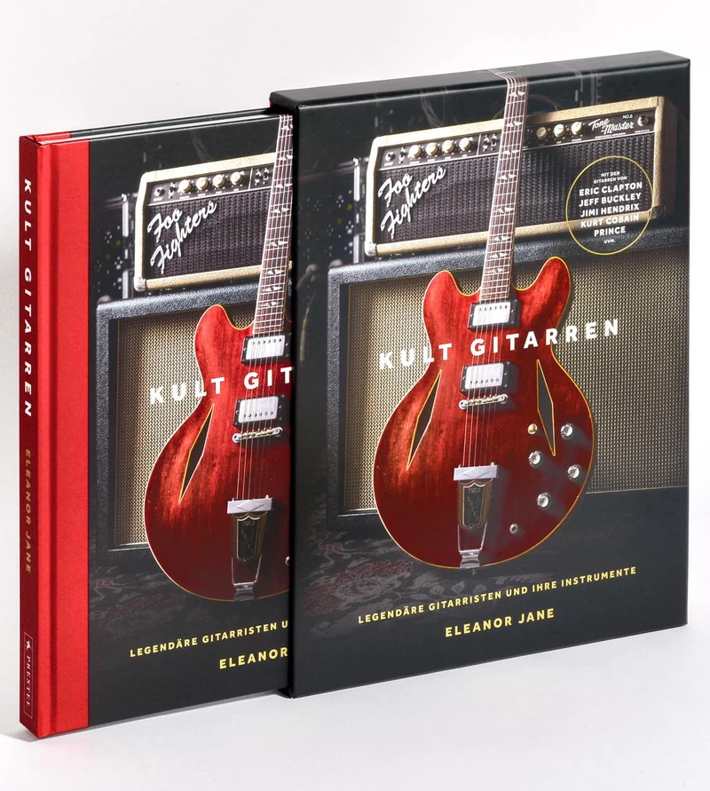 Kult-Gitarren: Legendäre Gitarristen und ihre Instrumente - Reich bebilderter Prachtband mit Schmuckschuber