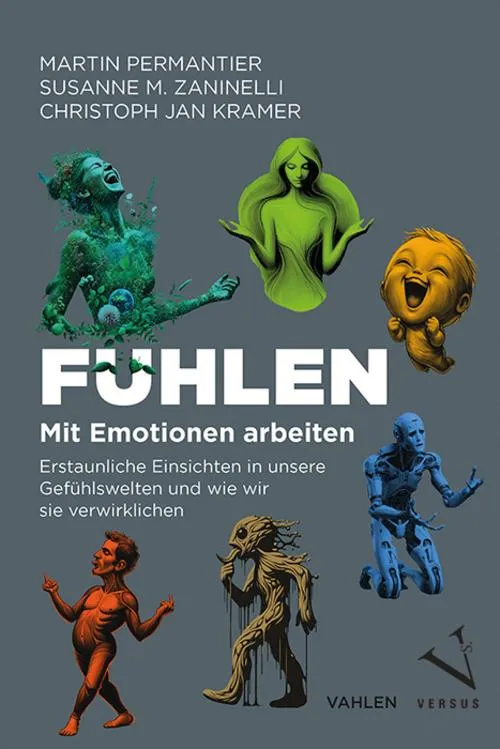 Fühlen - Mit Emotionen arbeiten