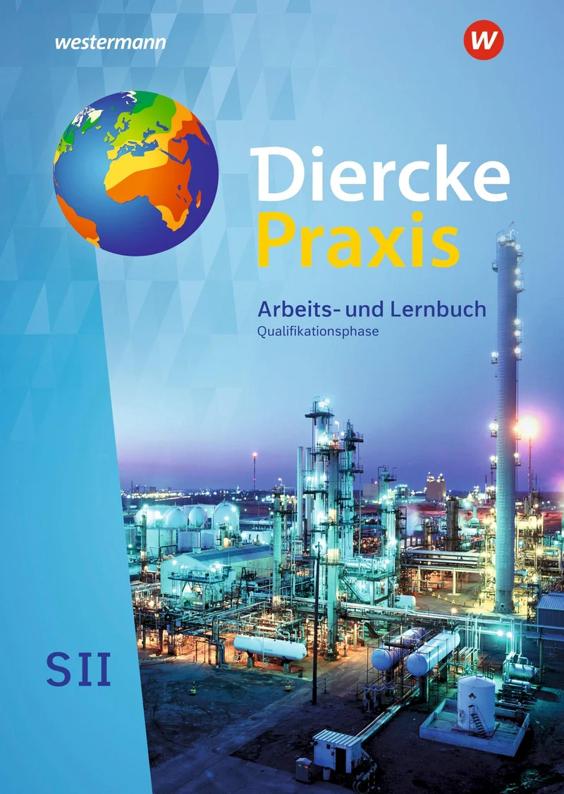 Diercke Praxis SII. Schulbuch. Qualifikationsphase. Arbeits- und Lernbuch. Alle Bundesländer außer Hessen, Bayern